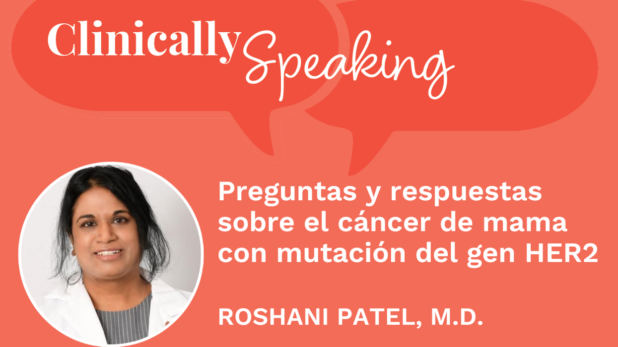 Conversación clínica: Preguntas y respuestas sobre el cáncer de mama con mutación del gen HER2